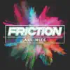 Friction - All Nite - Single